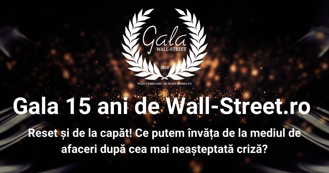 Gala 15 ani de Wall-Street.ro – Ce putem învăța de la cea mai neașteptată criză?